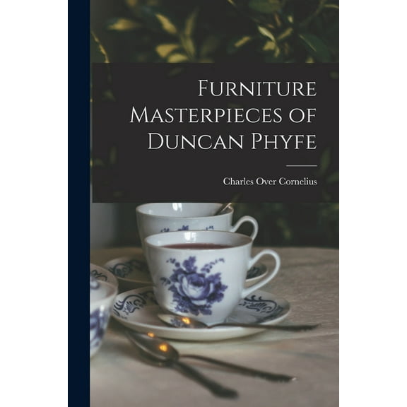 Furniture Masterpieces of Duncan Phyfe (Paperback)
