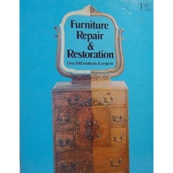 Pre-Owned Furniture Repair and Restoration (Paperback) 0932944523 9780932944528