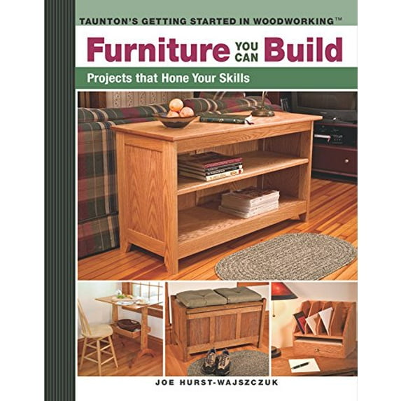 Pre-Owned Furniture You Can Build: Projects That Hone Your Skills Series (Paperback) 1561587966 9781561587964