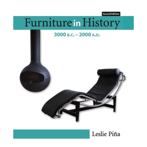 Pre-Owned Furniture in History: 3000 B.C. - 2000 A.D (2nd Edition) (Hardcover) 0132447282 9780132447287
