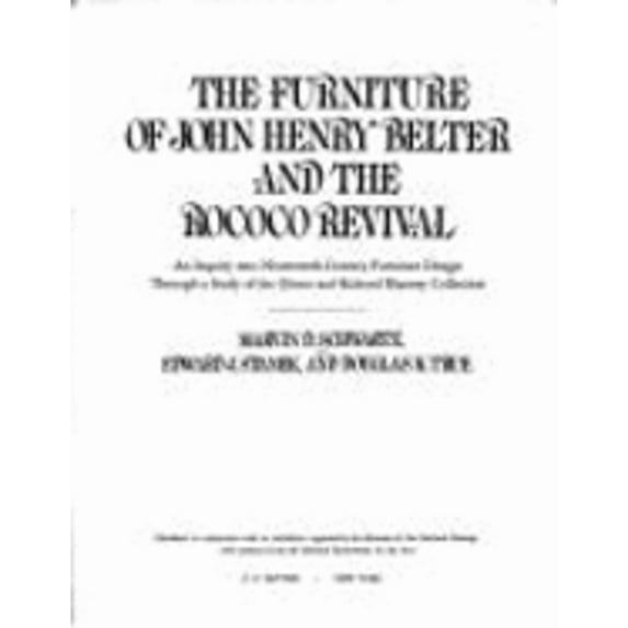 Pre-Owned The Furniture of John Henry Belter and the Rococo Revival, 9780525931706, 0525931708, Hardcover, First Edition edition