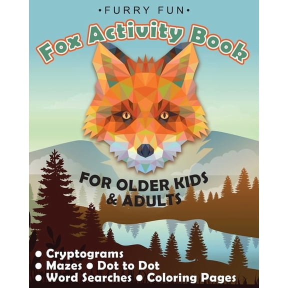 Furry Fun Furry Fun: Fox Activity Book for older kids & adults: Cryptograms, mazes, dot to dot, word searches, coloring pages: Foxy fun for double-digit puzzle enthusiasts, Book 1, (Paperback)