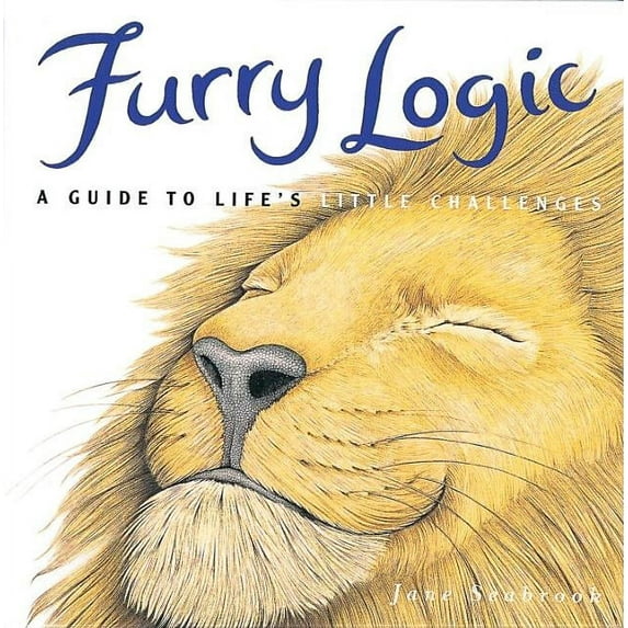 Furry Logic: A Guide to Life's Little Challenges (Hardcover) by Jane Seabrook