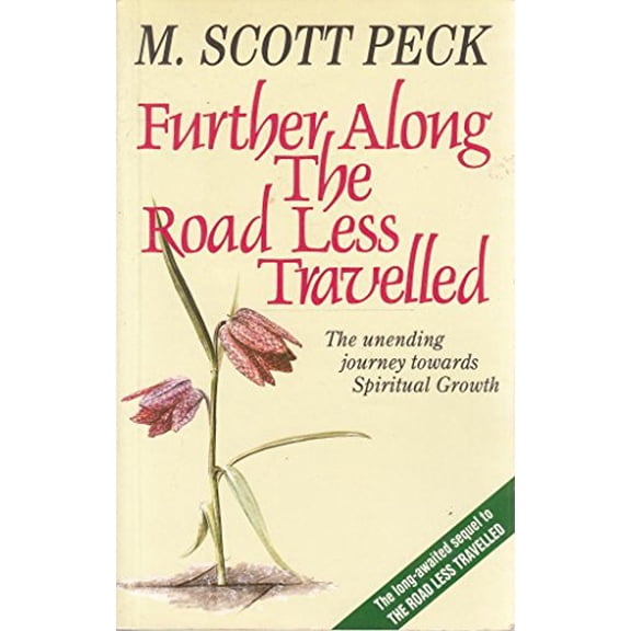 Pre-Owned Further along the road less travelled: the unending journey toward spiritual growth - the edited lectures. (Paperback) 0671713566 9780671713560