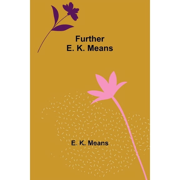 Further E. K. Means, (Paperback)