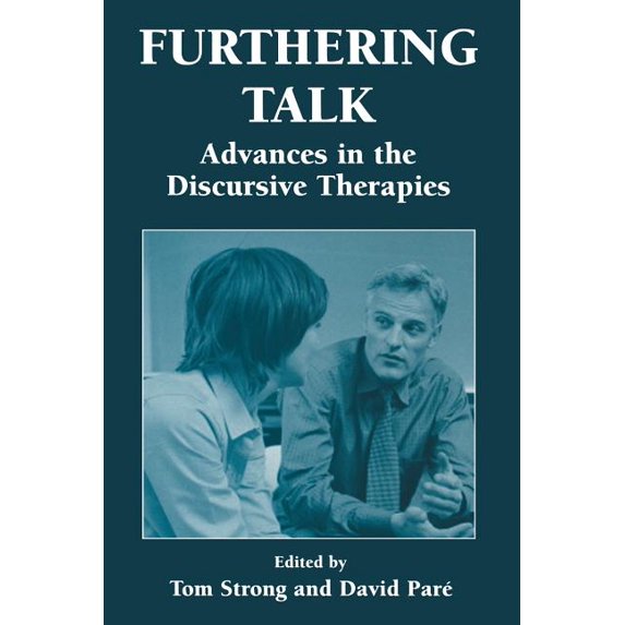 Furthering Talk: Advances in the Discursive Therapies, (Paperback)