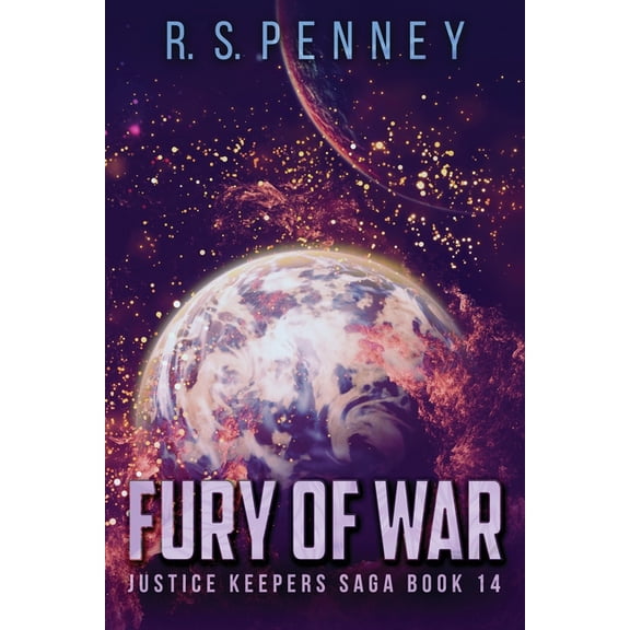 Justice Keepers Saga Fury Of War, Book 14, (Paperback)