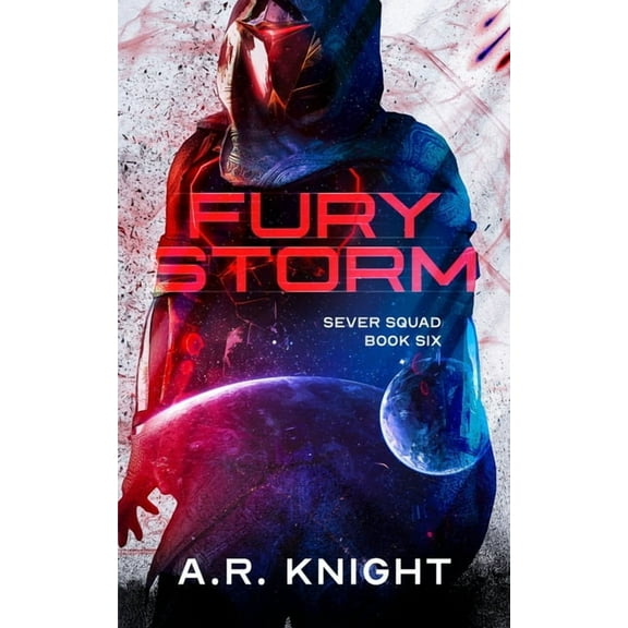 Sever Squad: Fury Storm (Series #6) (Paperback)