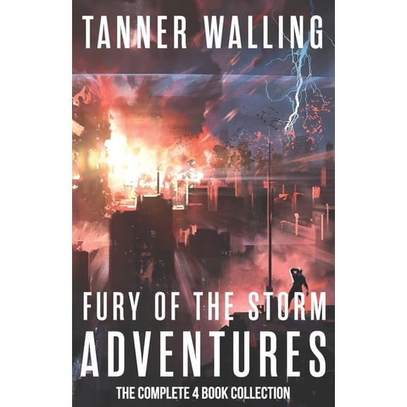 Fury of the Storm Adventures Fury of the Storm Adventures: The Complete 4-Book Collection, (Paperback)