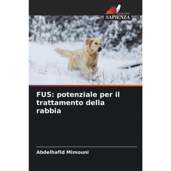 Fus: potenziale per il trattamento della rabbia, (Paperback)
