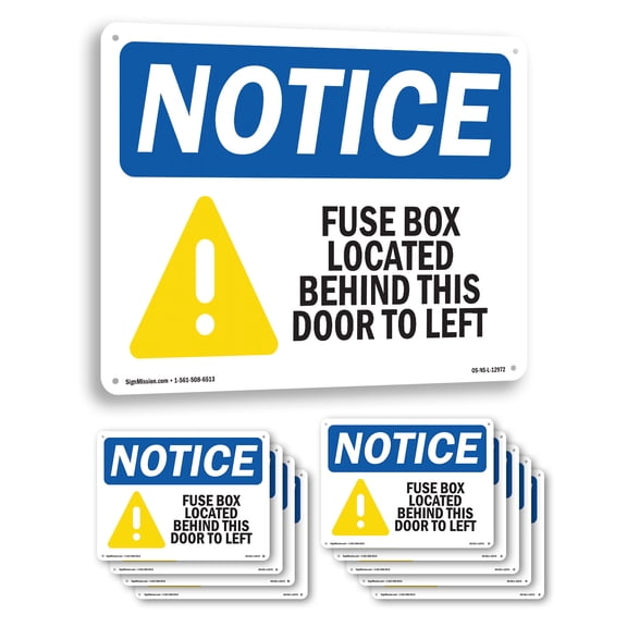 Fuse Box Located Behind This OSHA Notice Rigid Plastic Sign 14 Inch x 10 Inch - 10 Pack