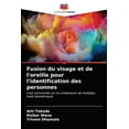 thumbnail image 1 of Fusion du visage et de l'oreille pour l'identification des personnes (Paperback), 1 of 1