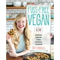 thumbnail image 1 of Fuss-Free Vegan: 101 Everyday Comfort Food Favorites, Veganized: A Cookbook (Paperback), 1 of 2