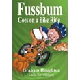 thumbnail image 1 of Fussbum Goes On A Bike Ride, (Paperback), 1 of 1