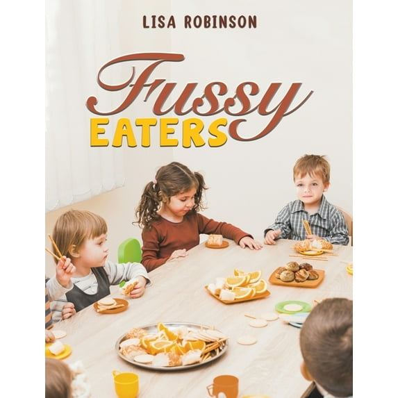 Fussy Eaters, (Paperback)
