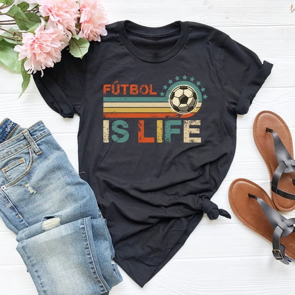 Futbol Is Life Shirts For Women Or Men, Football Lover Shirt, Sport Team Tee, School Team Shirt, Vintage Football Shirt, Retro Soccer Shirt Tshirt All Size S-5XL