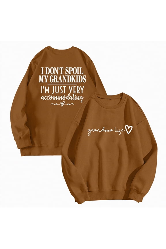 Grandma Sweatshirt Women I Don't Spoil My Grandkids Long Sleeve Graphic Shirts Funny Mimi Pullover Top
