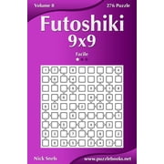 Futoshiki Futoshiki 9x9 - Facile - Volume 8 - 276 Puzzle, Book 8, Paperback