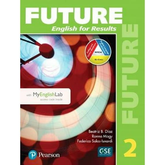 Pre-Owned Future 2 Student Book with Myenglishlab (Paperback 9780134696157) by Beatriz Diaz, Ronna Magy, Federico Salas-Isnardi