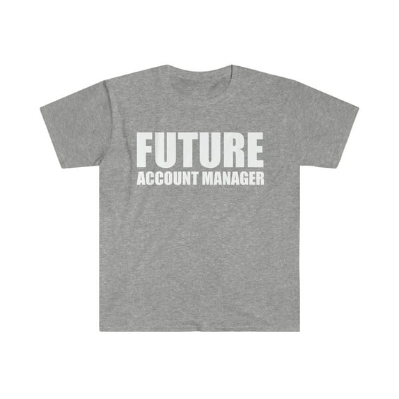 Future Account Manager College Graduation Unisex T-shirt S-3XL