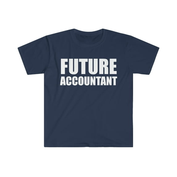 Future Accountant Accountancy College Graduation Unisex T-shirt S-3XL
