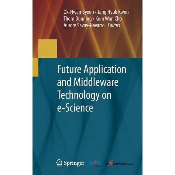 Future Application and Middleware Technology on e-Science, (Hardcover)