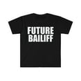 thumbnail image 1 of Future Bailiff Graduate Graduation Unisex T-shirt S-3XL, 1 of 2