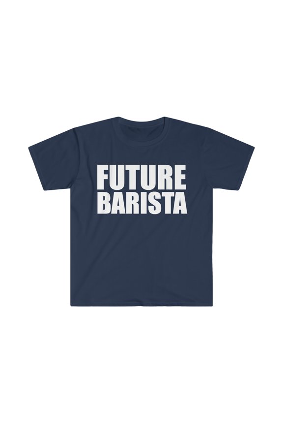 Future Barista High School Graduate Graduation Unisex T-shirt S-3XL