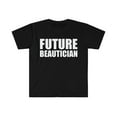 thumbnail image 1 of Future Beautician Beauty School Graduate Graduation Unisex T-shirt S-3XL, 1 of 2
