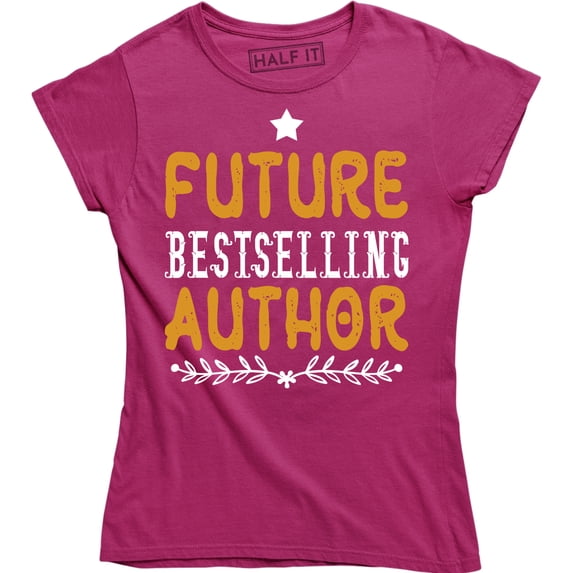 Future Bestselling Author Book Lovers Literary Funny Nerd Tee