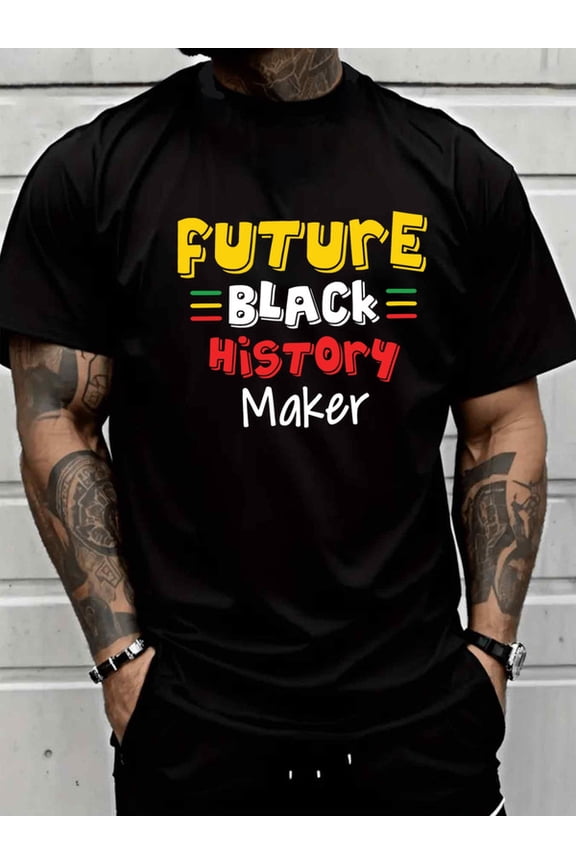 Future Black History Maker Men black Fashionable summer T-shirt, machine washable Retro Unisex Shirt Graphic Tee tshirts Original Unisex Shirt Crewneck tshirts
