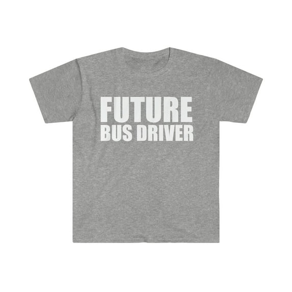 Future Bus Driver High School Graduate Graduation Unisex T-shirt S-3XL