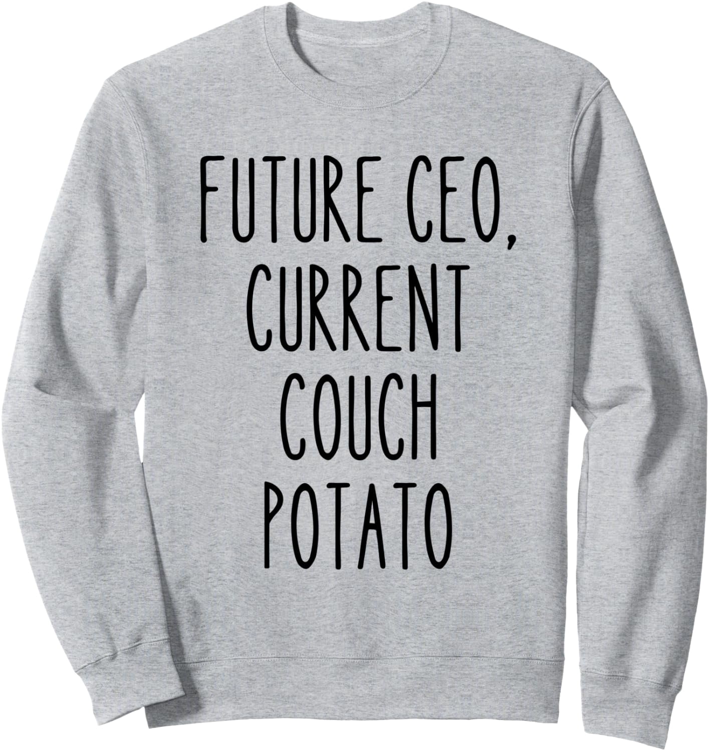 Future Slippers Future Ceo Couch Potato Ambition Relax Chilling Graphic Sweatshirt ...