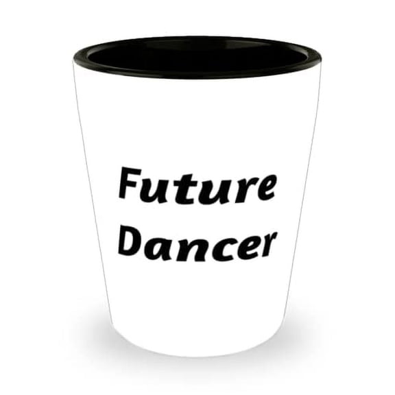 Future Dancer Shot Glass, Dancer Ceramic Cup, Inspirational Gifts For Dancer