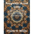 thumbnail image 1 of The Future Developers PostgreSQL 18 User Guide: Delivers major gains in performance, indexing, and modern SQL capabilities for production syst, (Paperback), 1 of 1