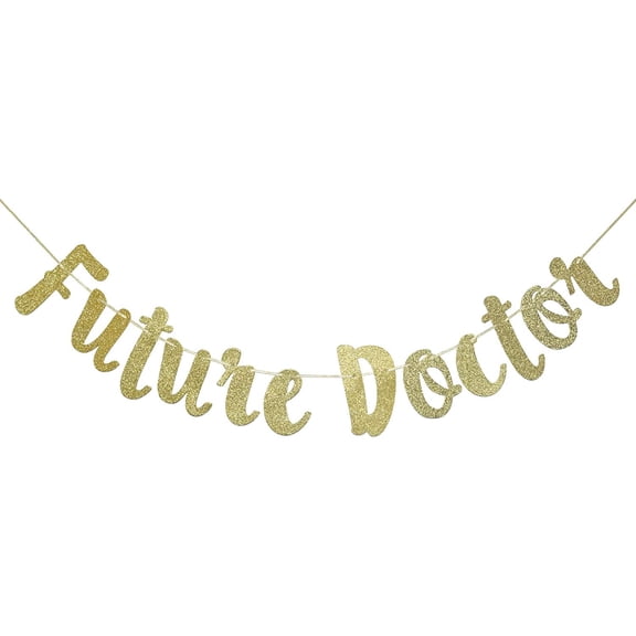 Future Doctor Glitter Gold Banner, Medical Student Banner, Doctor Graduation Party Decorations(Gold)