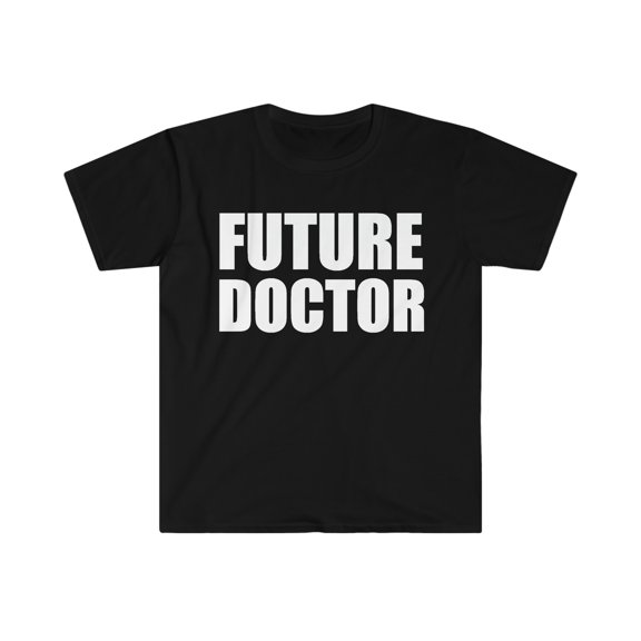 Future Doctor Medical School Graduate Graduation Unisex T-shirt, S-3XL