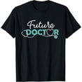 thumbnail image 1 of Future Doctor - Pre Med Outfit Medical Student Gift T-ShirtMen and women, Black T-shirt, size: Extra large, 1 of 4