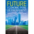 thumbnail image 1 of Future: Economic Peril or Prosperity?, (Hardcover), 1 of 1