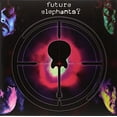 thumbnail image 1 of Future Elephants? (Vinyl), 1 of 1