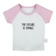 thumbnail image 1 of The Future is Female Funny T shirt For Baby, Newborn Babies T-shirts, Infant Tops, 0-24M Kids Graphic Tees Clothing (Short Pink Raglan T-shirt, 0-6 Months), 1 of 4
