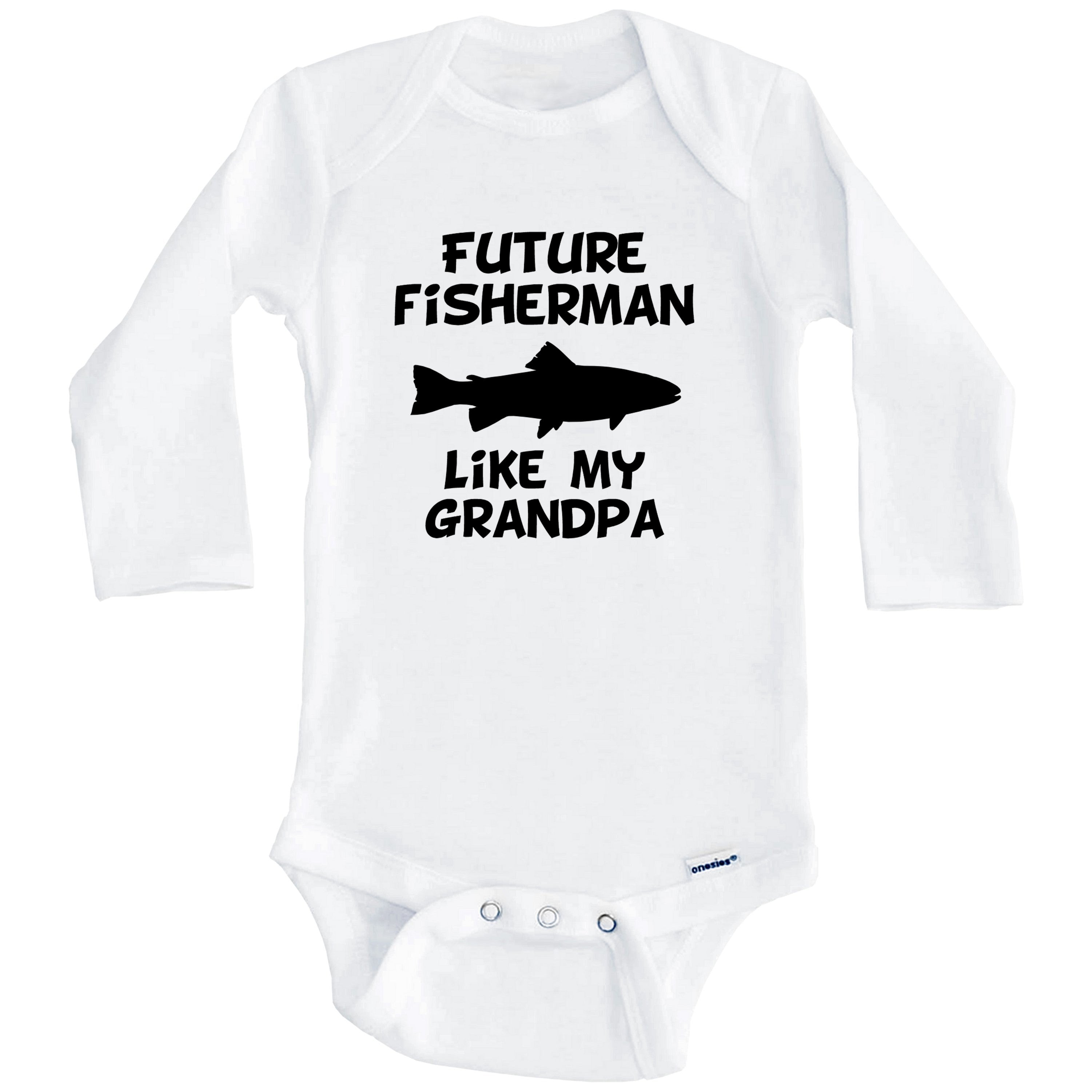 Future Fisherman Like My Grandpa Fishing One Piece Baby Bodysuit (Long Sleeve), 0-3 Months White