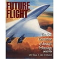 thumbnail image 1 of Future Flight: The Next Generation of Aircraft Technology  Paperback  0830643761 9780830643769 William Siuru, 1 of 1