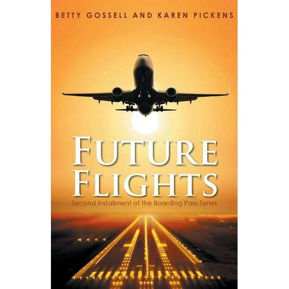 Future Flights, (Paperback)