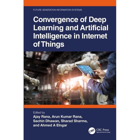 Future Generation Information Systems Convergence of Deep Learning and Artificial Intelligence in Internet of Things, (Paperback)