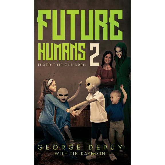 Future Humans 2: Mixed-Time Children, (Hardcover)