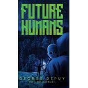Future Humans, Hardcover