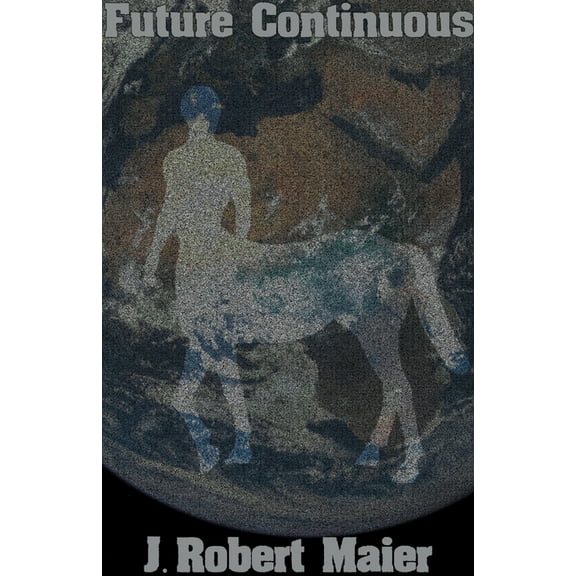 Future Imperfect Future Continuous, Book 2, (Paperback)