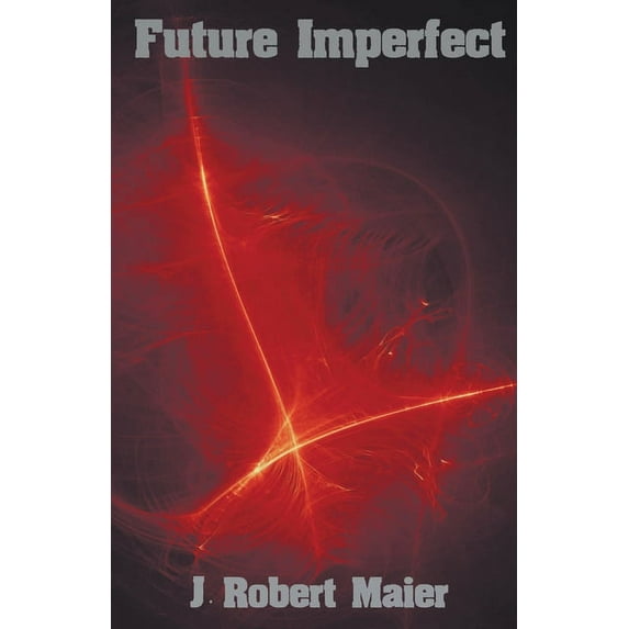 Future Imperfect Future Imperfect, Book 1, (Paperback)