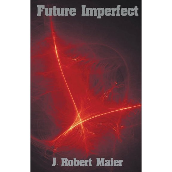 Future Imperfect Future Imperfect, Book 1, (Paperback)